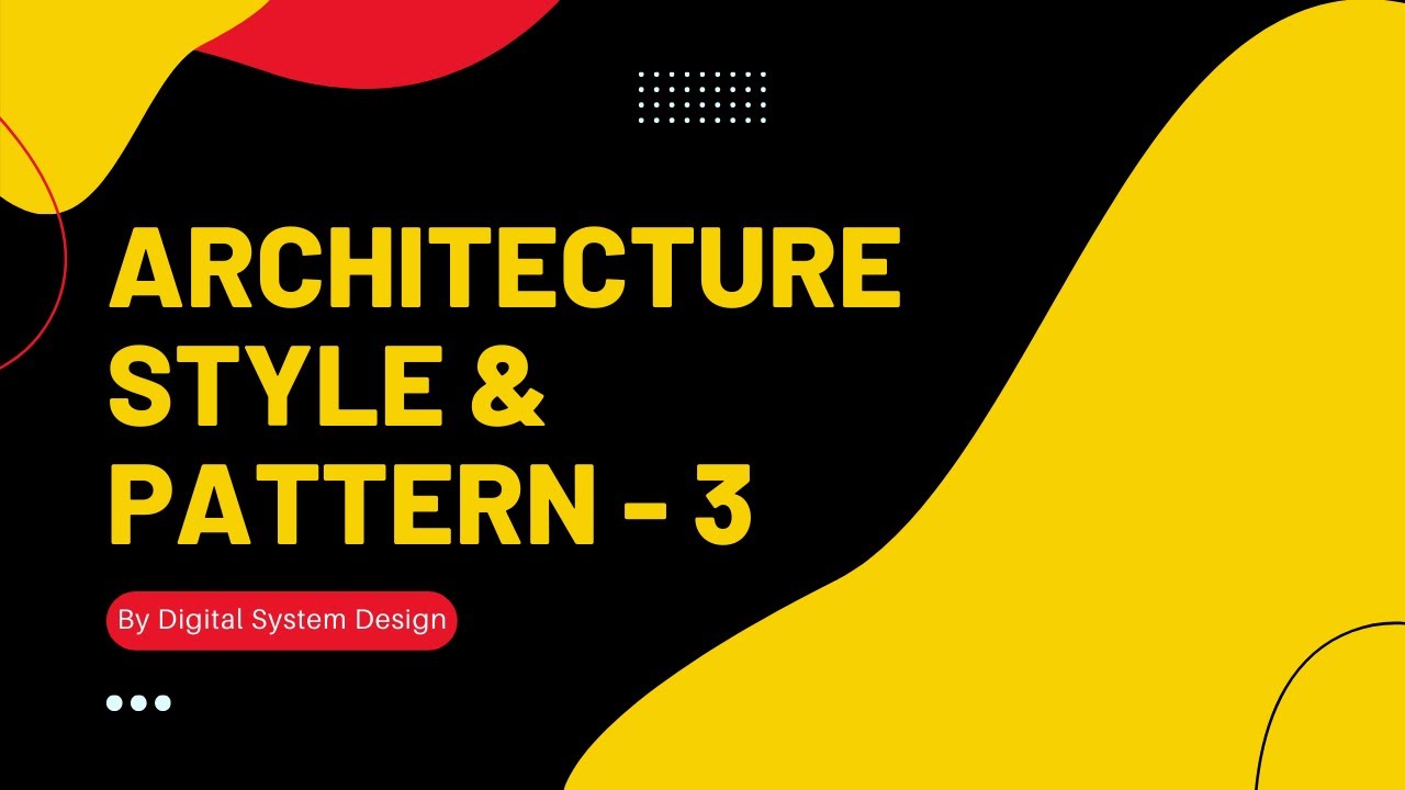 Architecture Pattern - 3