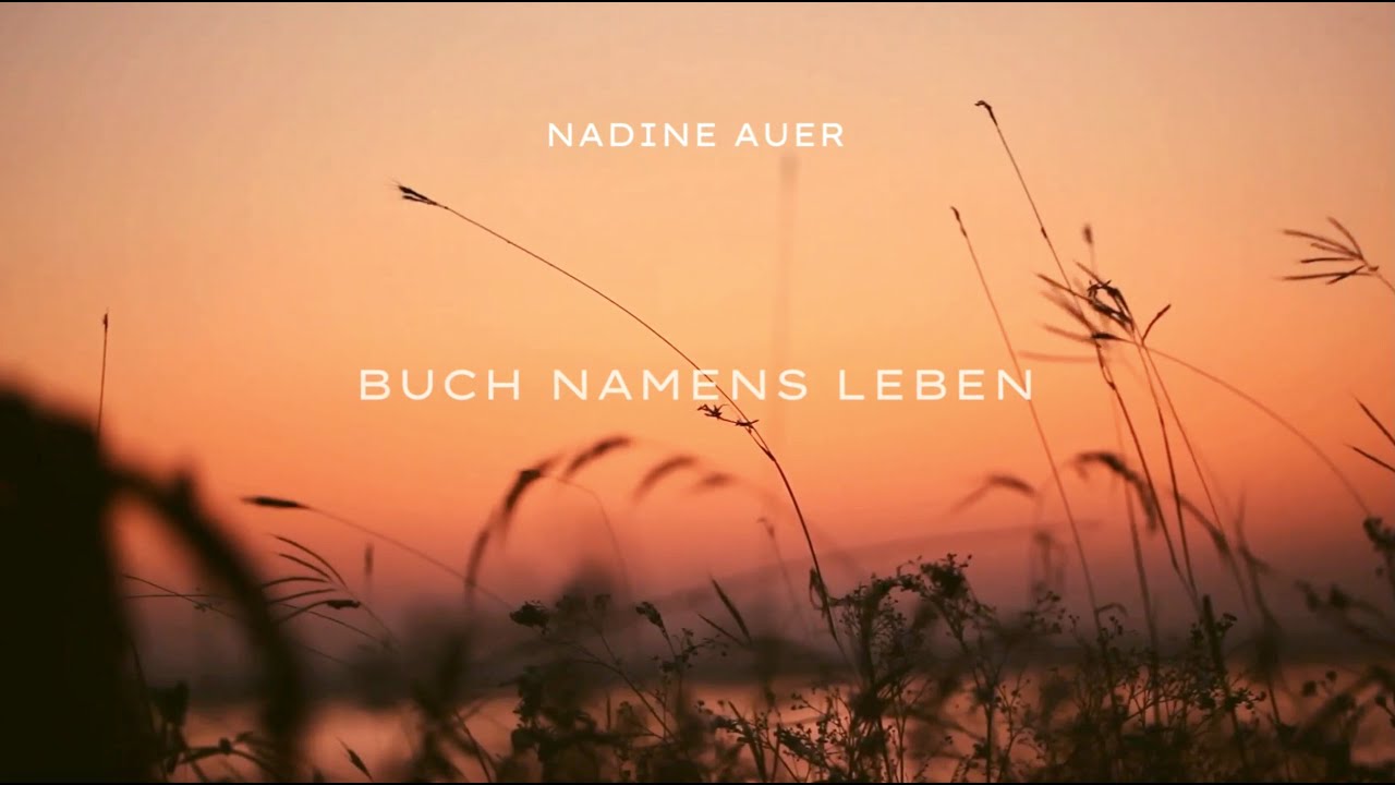 Nadine Auer - Buch namens Leben (Lyrics / Lyric Video)