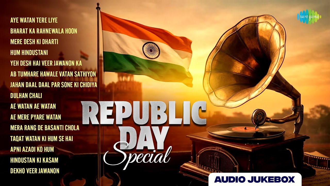 Republic Day Special - Jukebox | Aye Watan Tere Liye, Bharat Ka Rahnewala Hoon, Mere Desh Ki Dharti