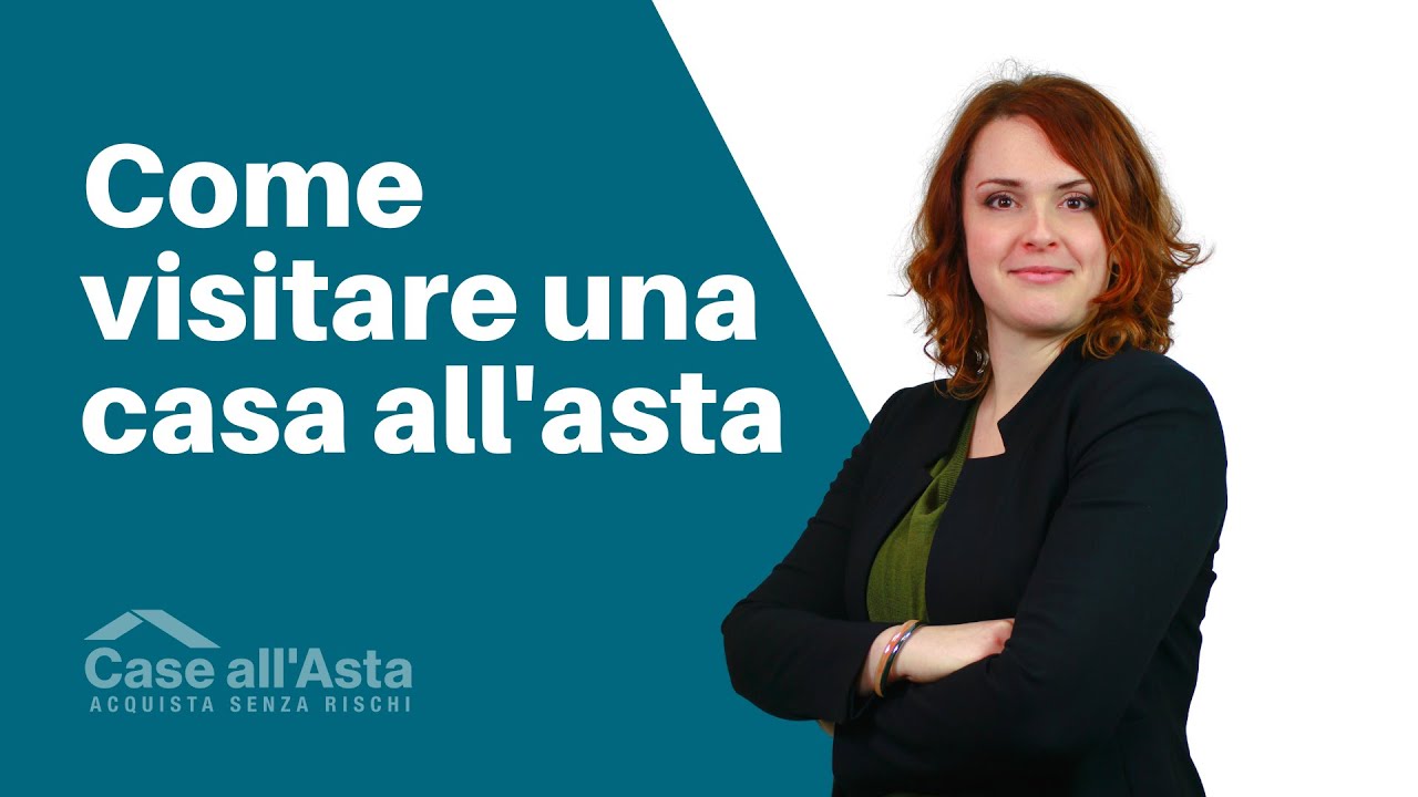 Aste Immobiliari - Come effettuare la visita alla Casa