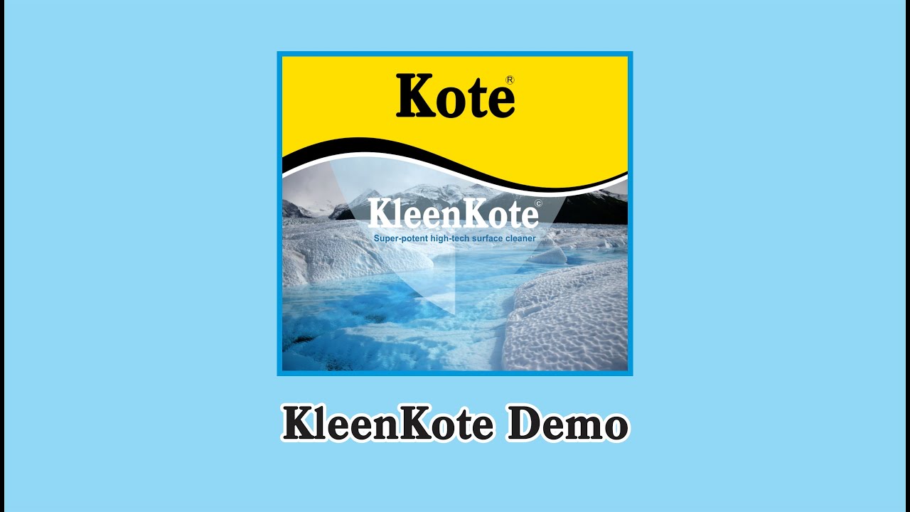 How to clean any surface - KleenKote - Kote Products