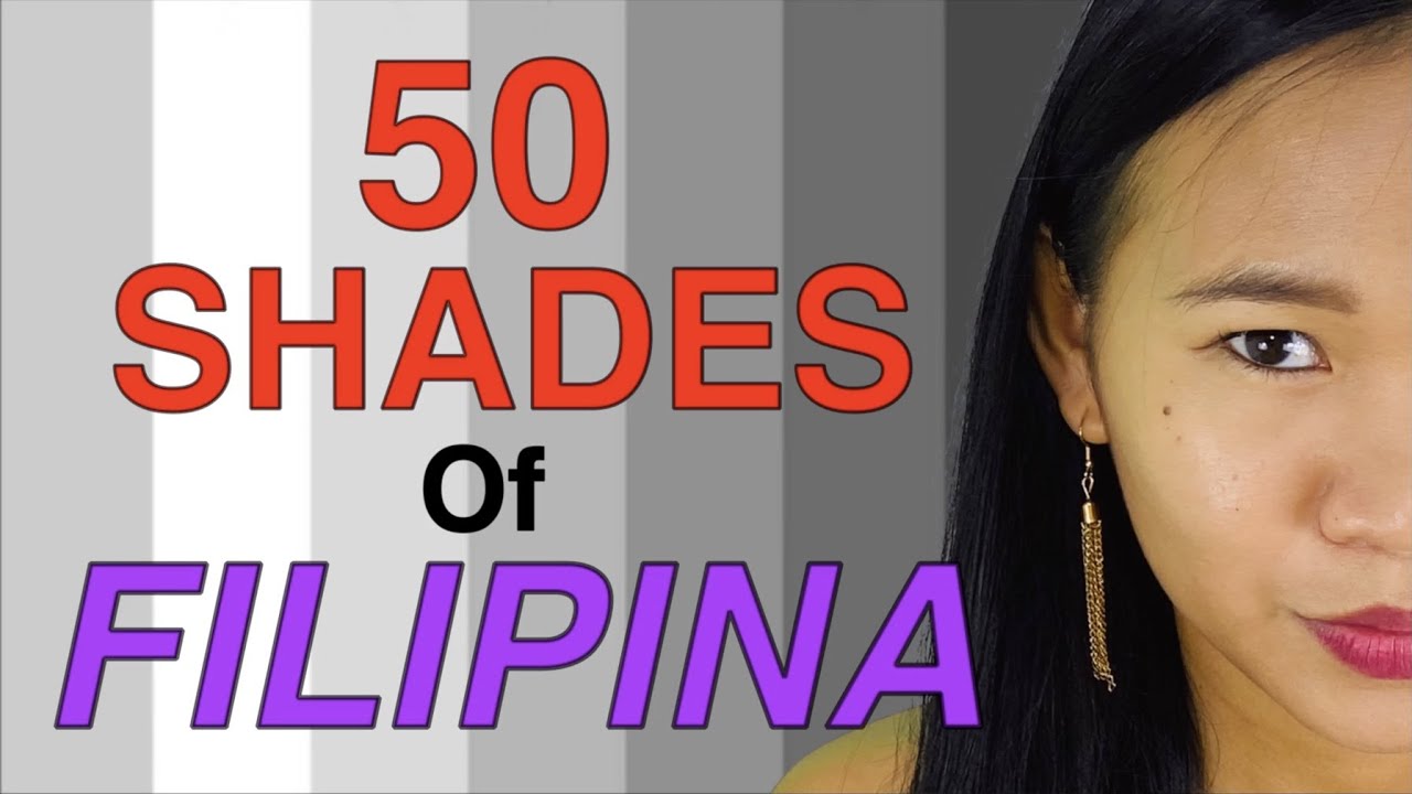50 SHADES Of FILIPINA | (Different Types Of Filipinas You'll Encounter)