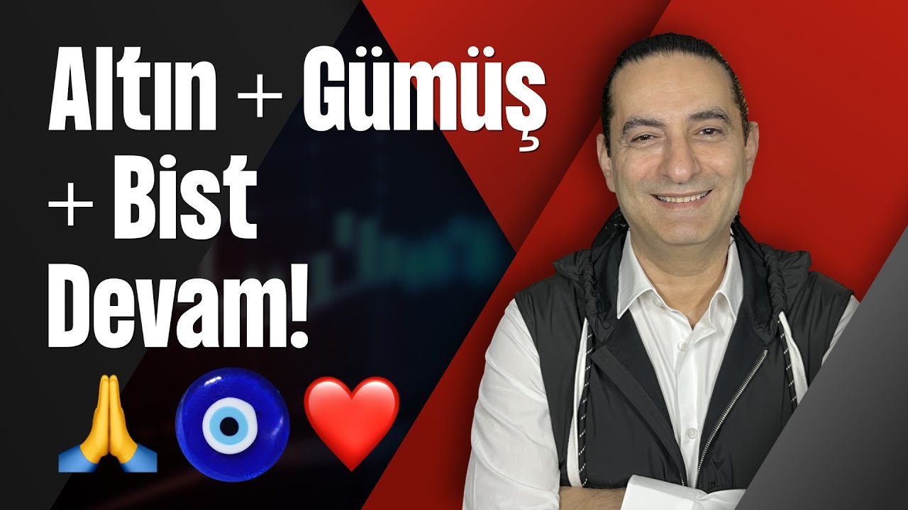 Altın + Gümüş + Bist Devam!🙏🧿❤️