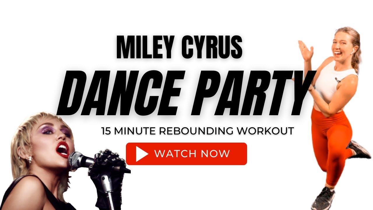 15 Minute Rebounding Workout - Miley Cyrus Dance Party Cardio