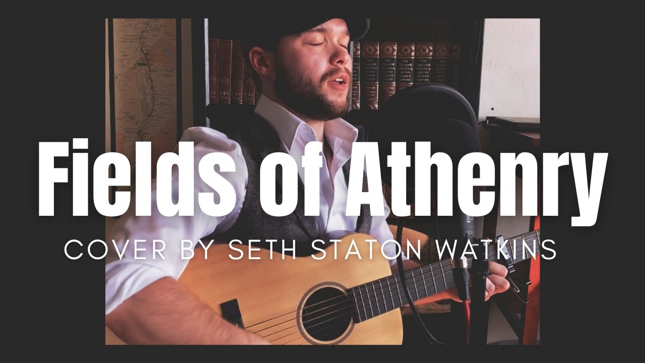 Fields of Athenry (Cover) by Seth Staton Watkins