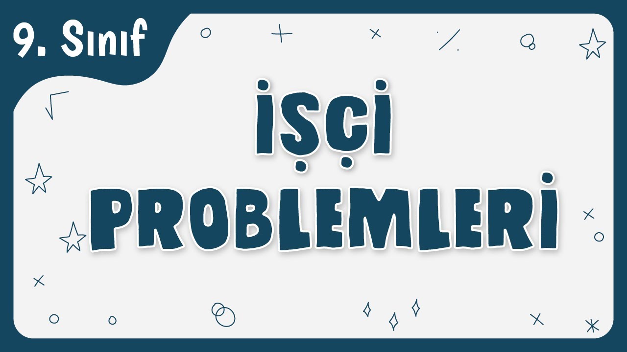 İşçi Problemleri | 9.Sınıf Matematik | TYT 2022