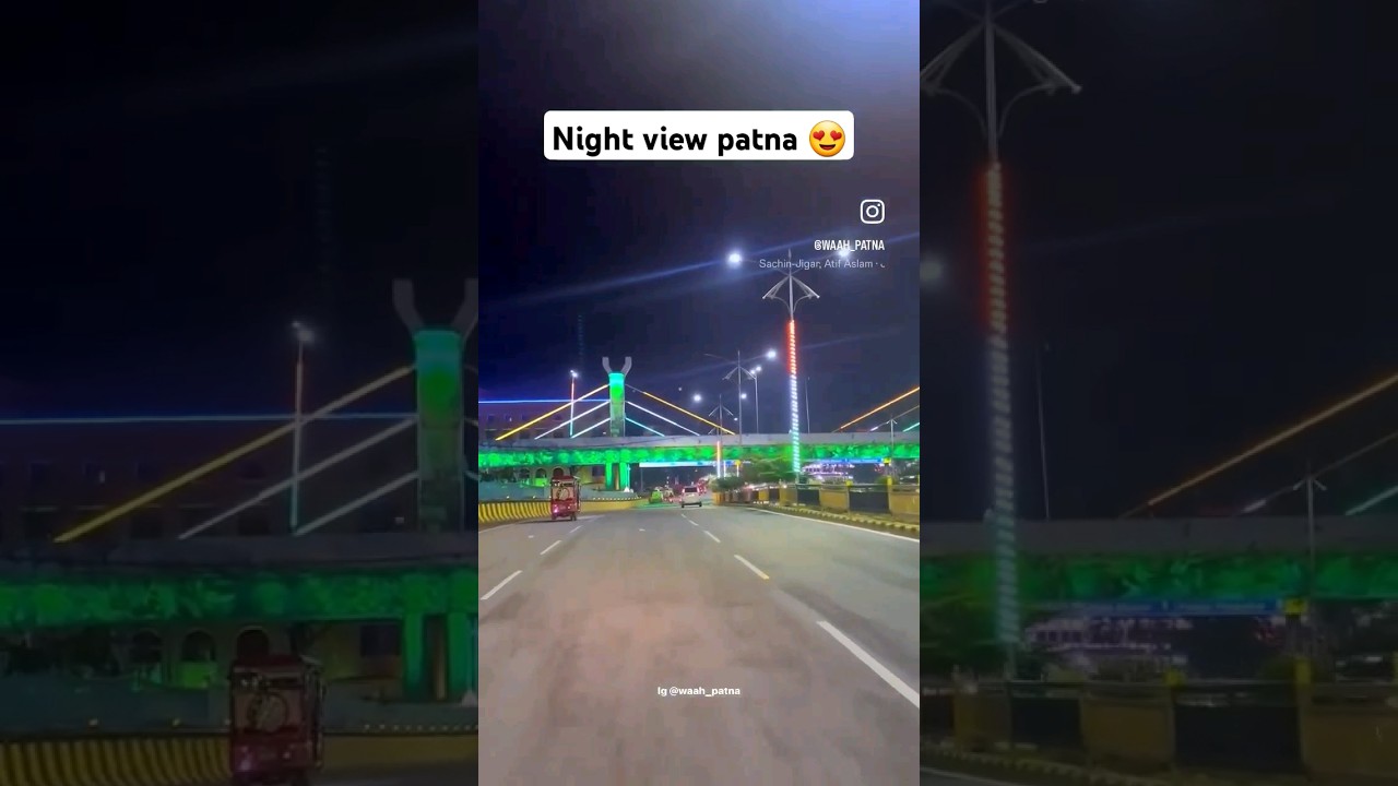 night view of bailey road patna😍 #music #remix #edm