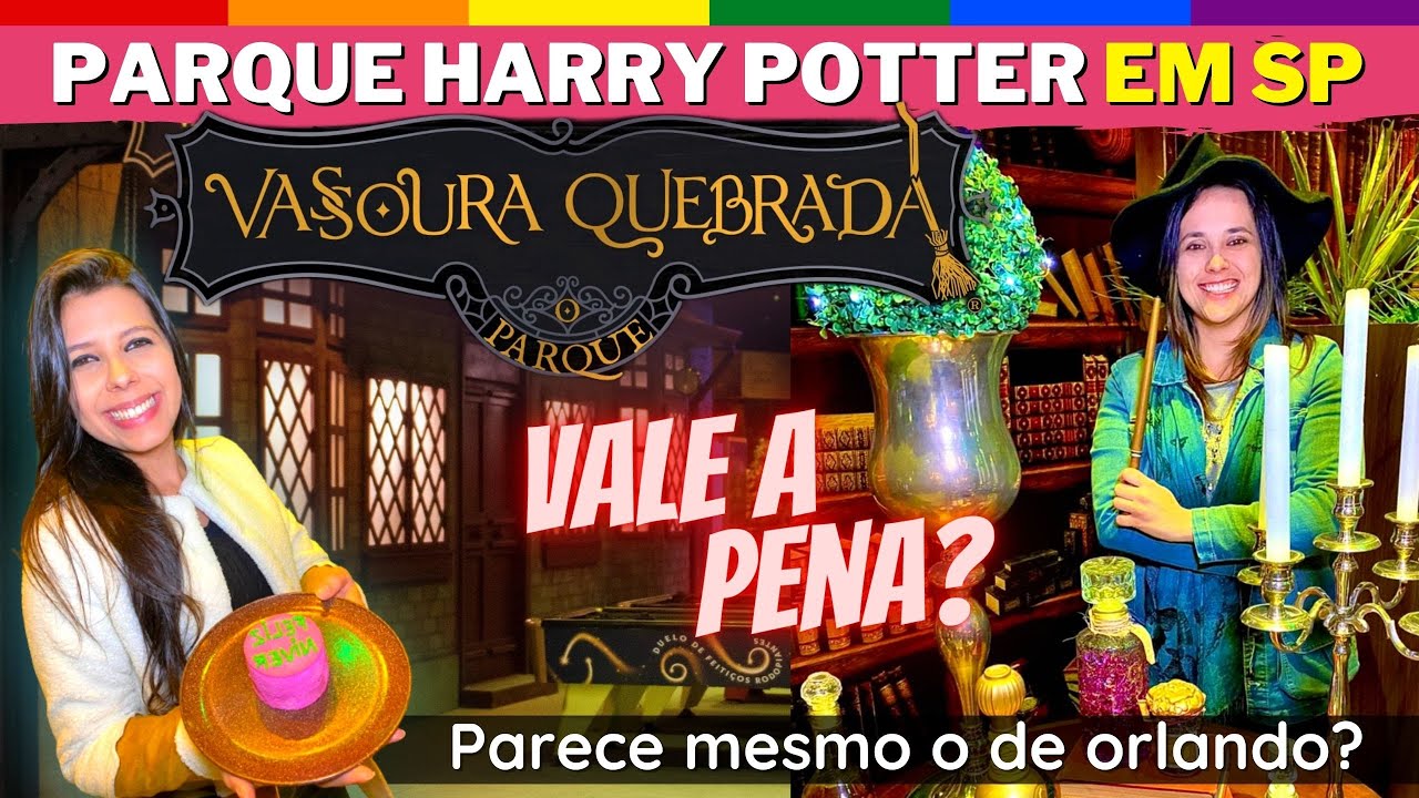 VASSOURA QUEBRADA PARQUE HARRY POTTER -  PARQUE HARRY POTTER SÃO PAULO 2022
