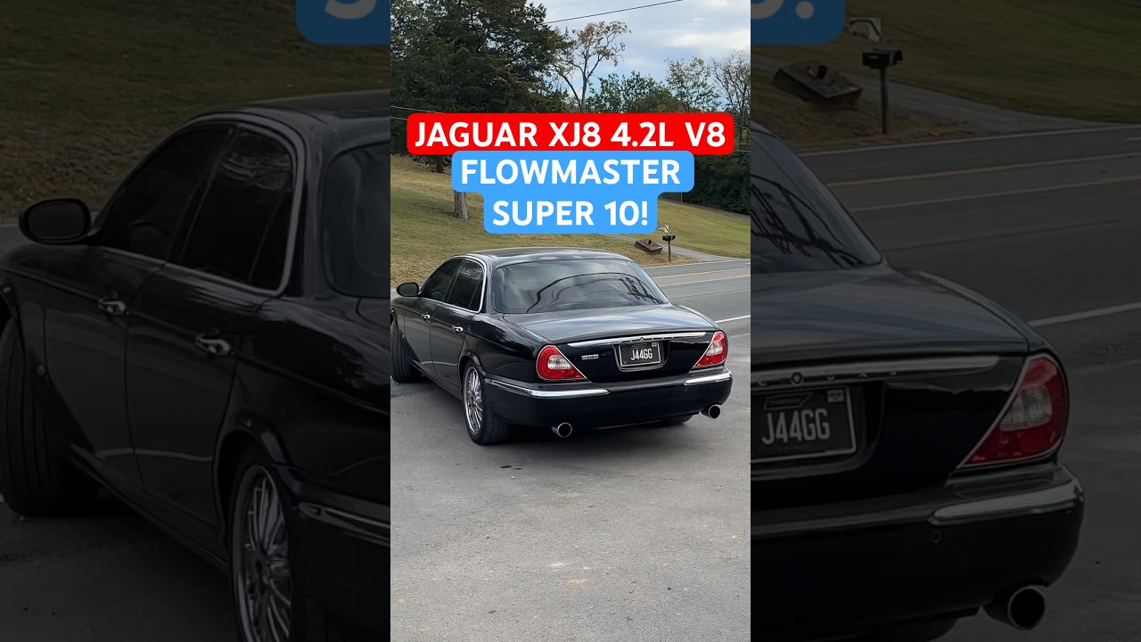 2006 Jaguar XJ8 4.2L V8 w/ FLOWMASTER SUPER 10!