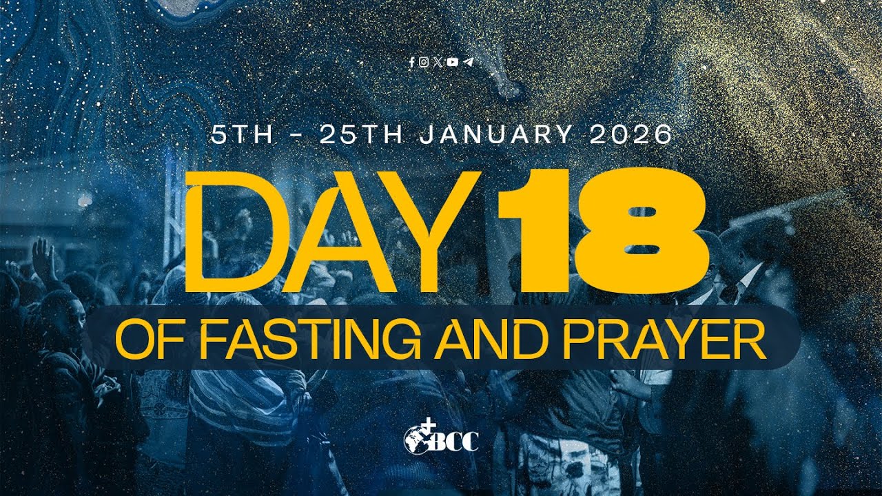 Day 18 - Evening Session | 21 Days of Fasting and Prayer
