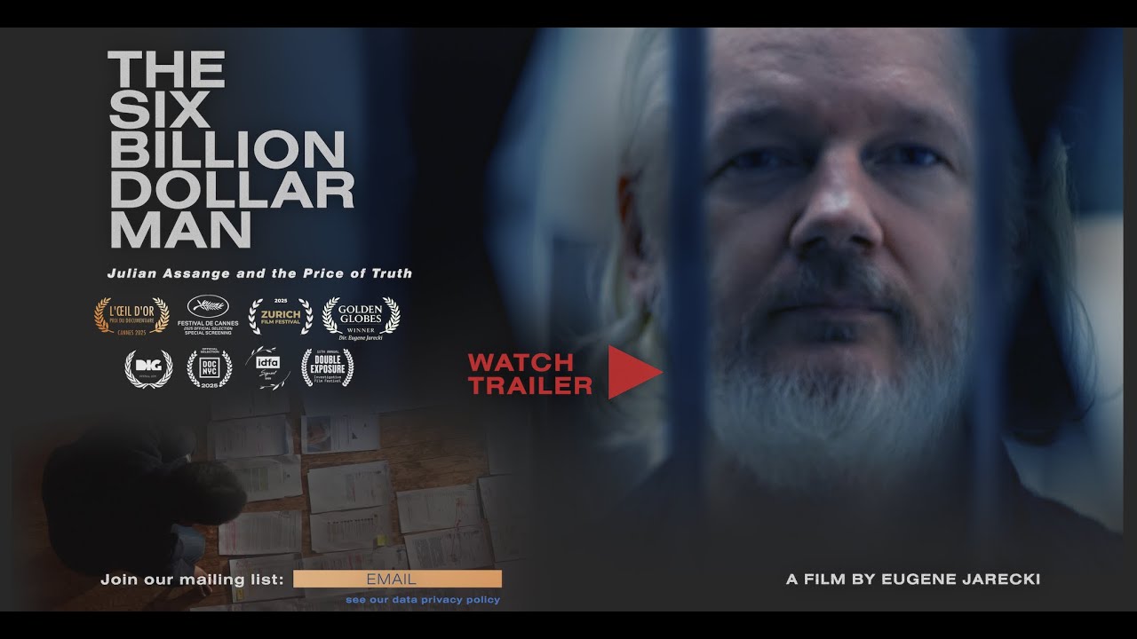 THE SIX BILLION DOLLAR MAN: Julian Assange and the Price of Truth &ndash; OFFICIAL TRAILER
