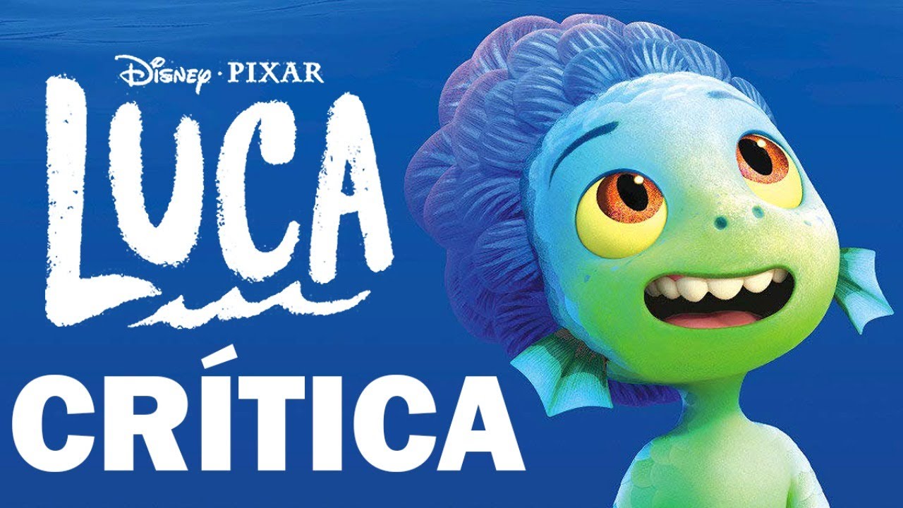 Crítica 'Luca' - REVIEW - OPINIÓN - Pixar - Disney
