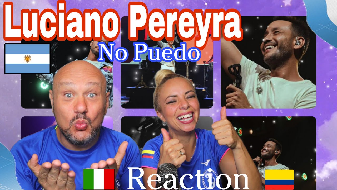 Luciano Pereyra - No Puedo ♬ Reaction and Analysis 🇮🇹Italian And Colombian🇨🇴
