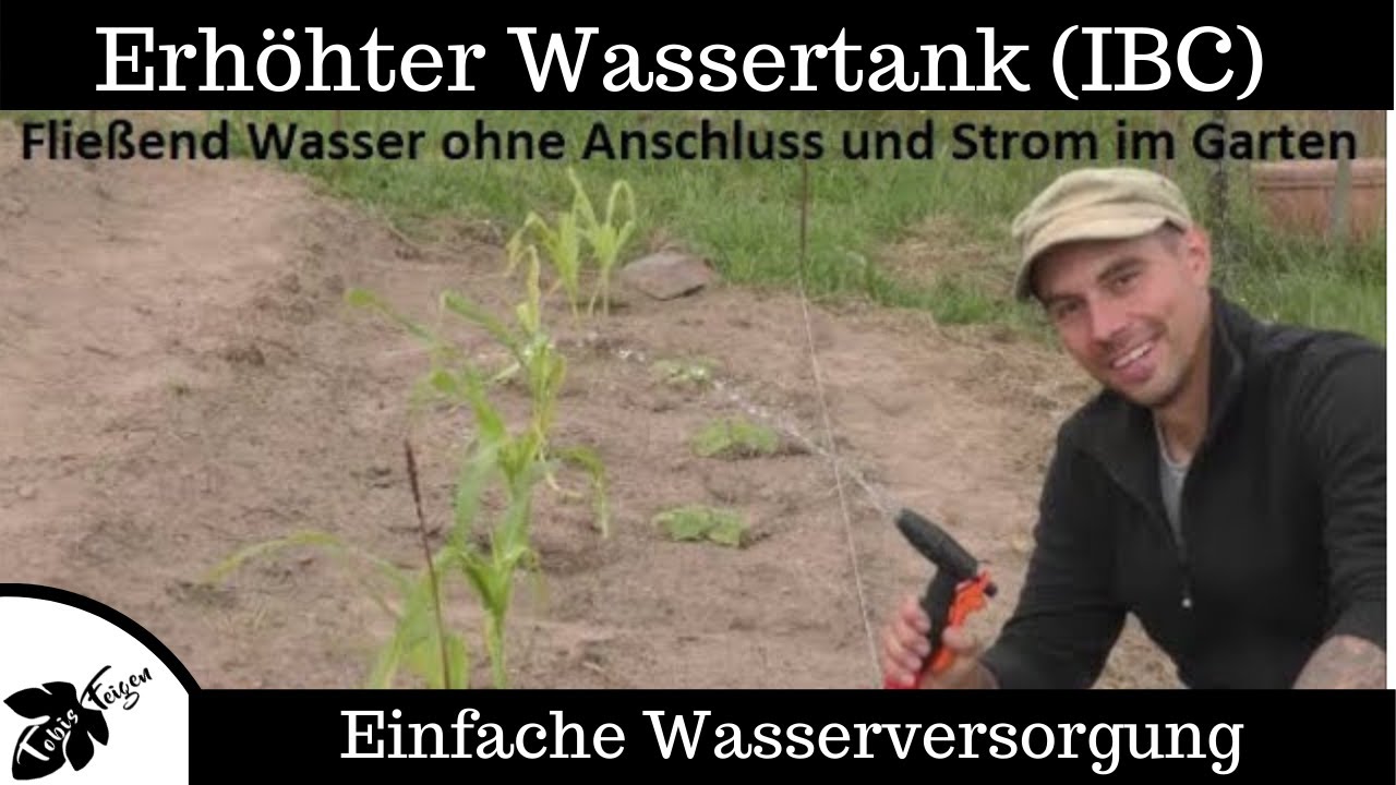 Fließend Wasser durch erhöhten Wassertank ganz ohne Anschluss und Strom im Garten