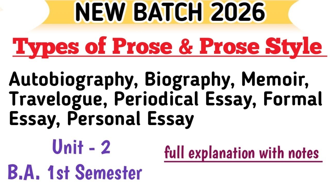 New Batch 2026 B.A. 1st Semester English Literature Unit -2 Types of prose and prose style #english 