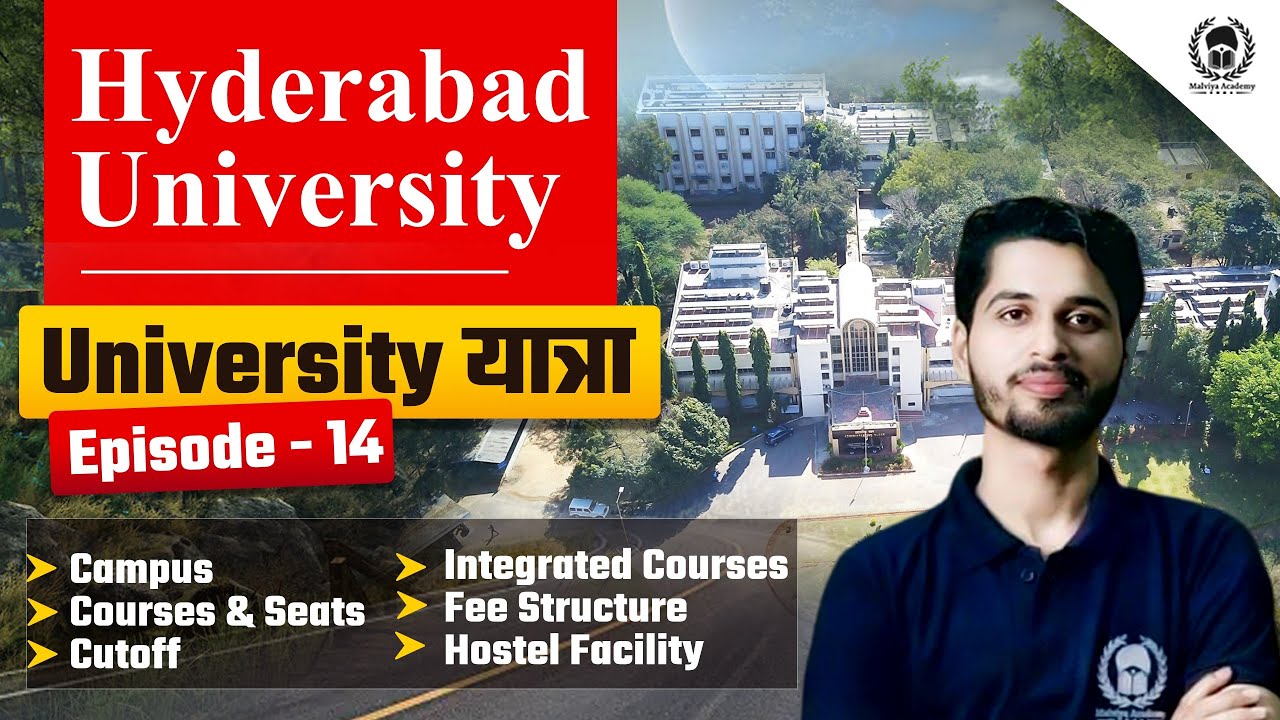 University यात्रा : Ep.14 - Hyderabad University :Course,CUET Eligibility,Seats,Hostel,Fee structure