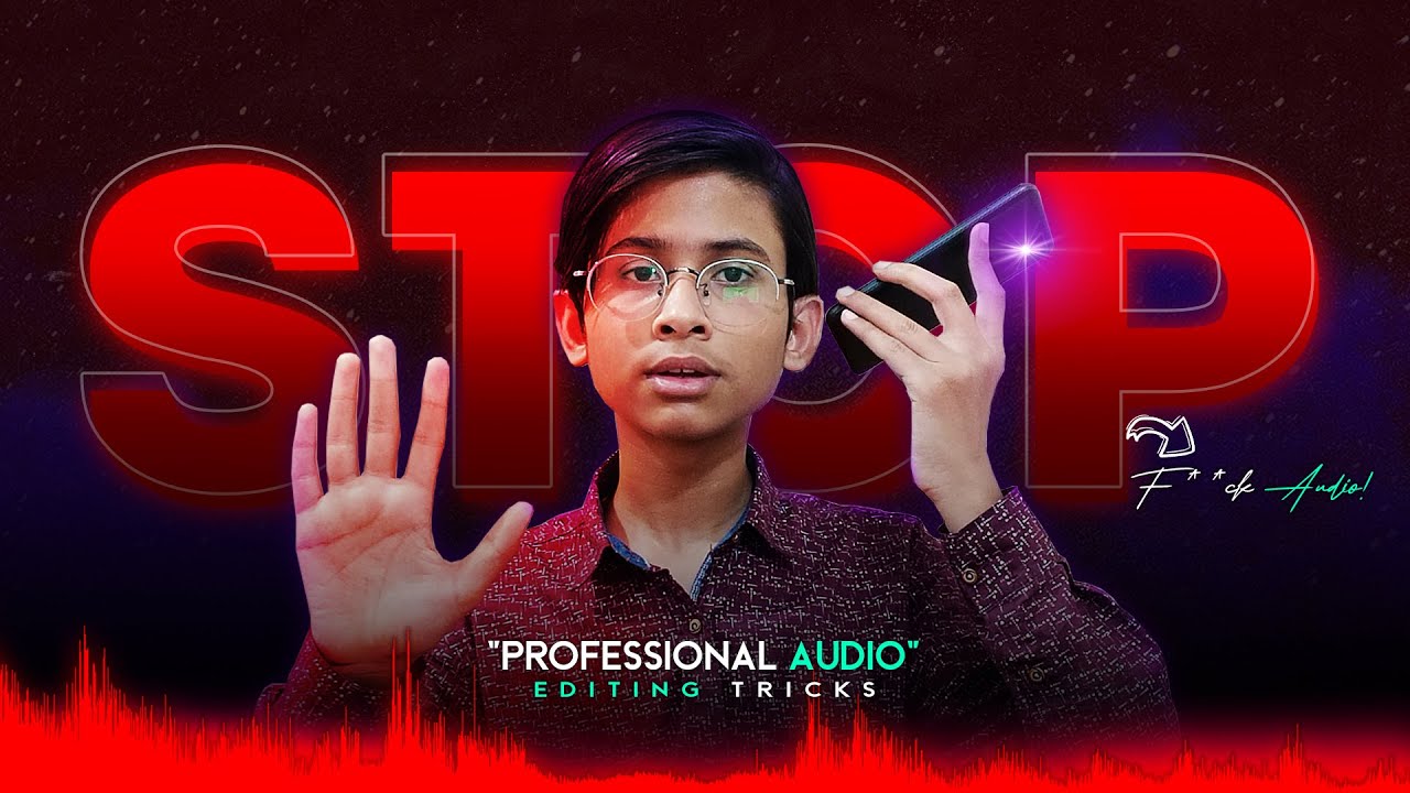 QUICK & EASY AUDIO EDITING - PROFESSIONAL AUDIO FOR YOUTUBE VIDEOS - AYAN GFX