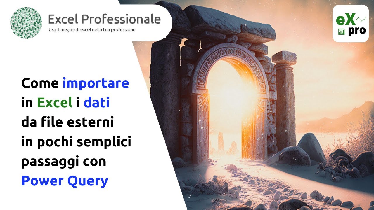 Come importare in Excel i dati da file esterni in pochi semplici passaggi con Power Query