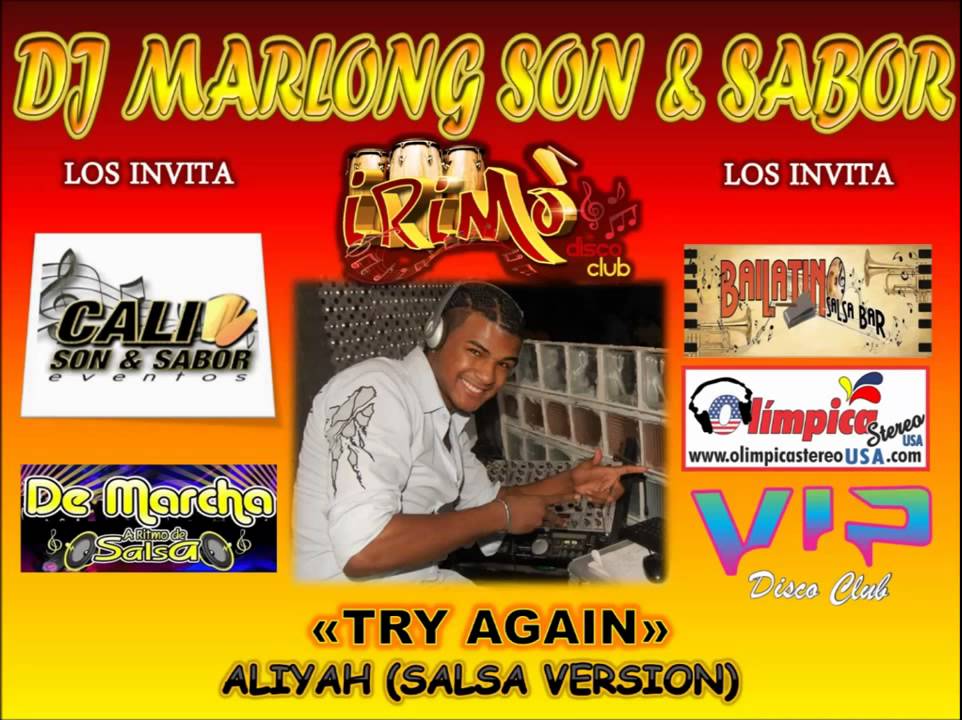 Try Again - Aaliyah salsa version - DJ Marlong Son y Sabor