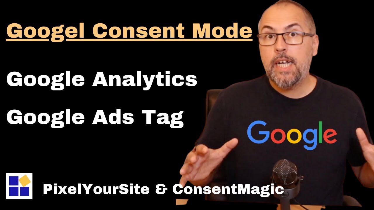 Google Consent Mode for Google Analytics and Google Ads Tag