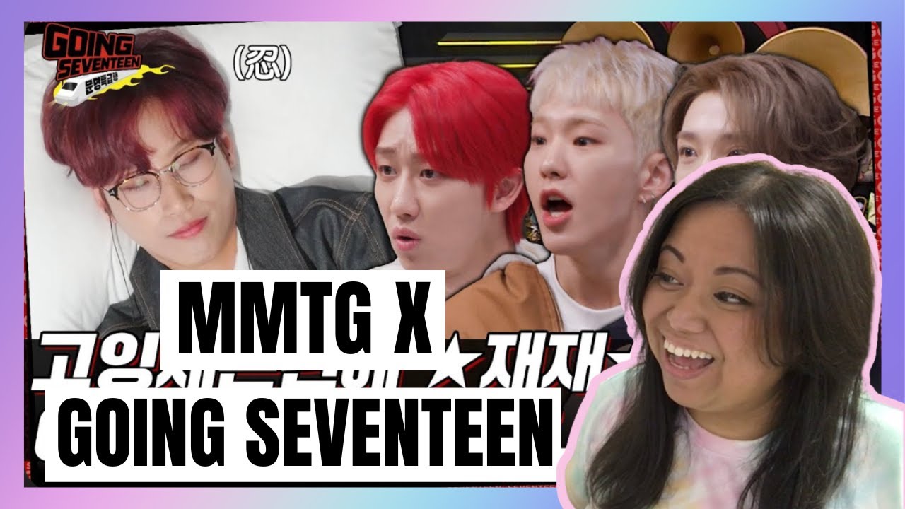 GOING SEVENTEEN SPECIAL WITH MMTG | REACTION