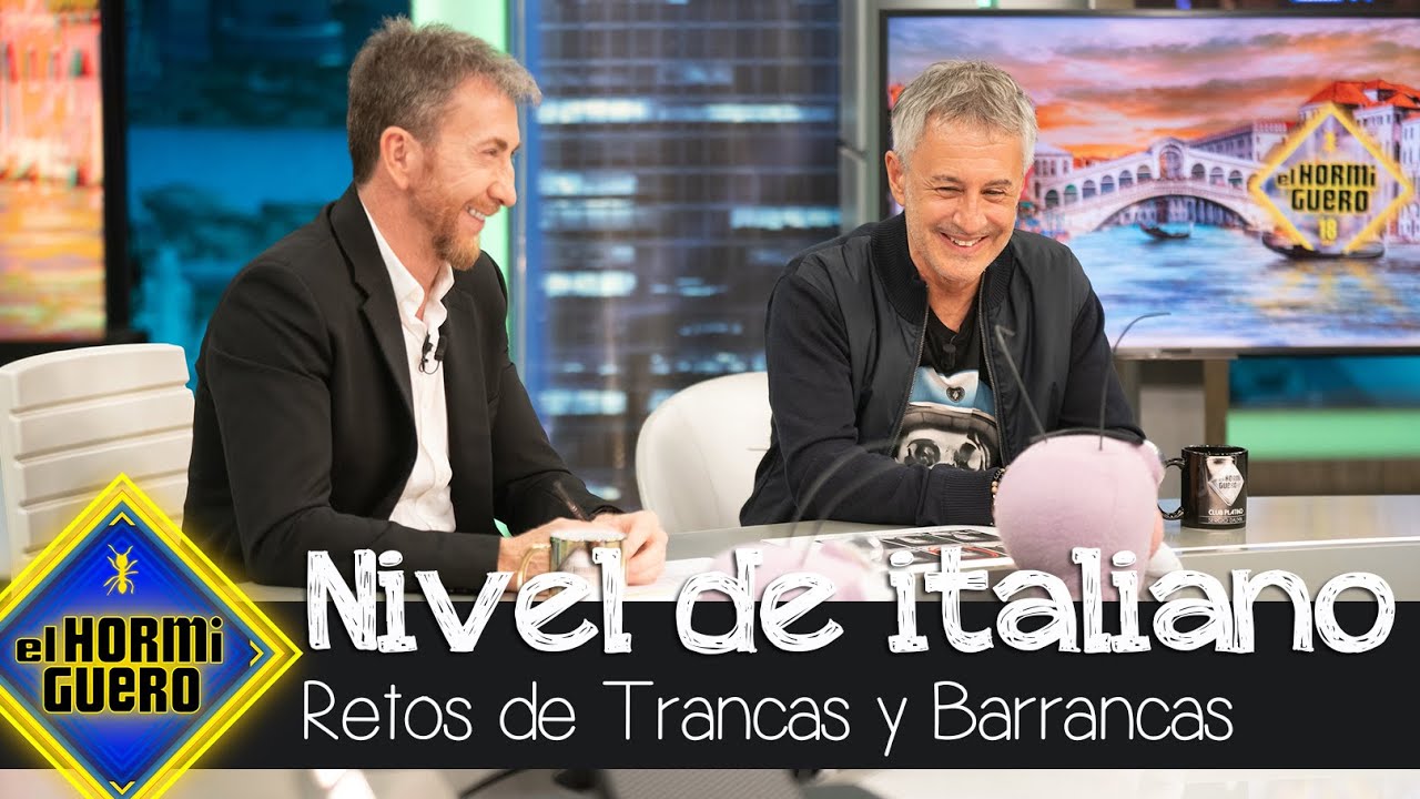 Sergio Dalma demuestra su nivel de italiano a Trancas y Barrancas - El Hormiguero