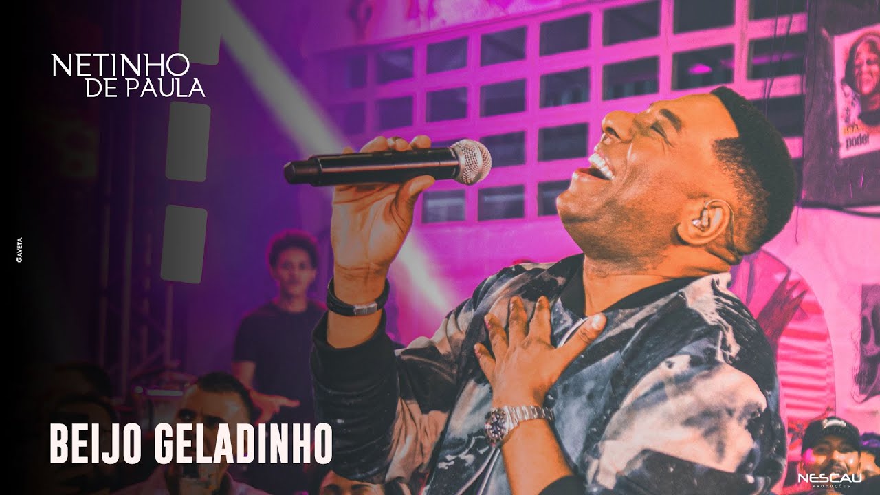 Netinho de Paula | Beijo Geladinho