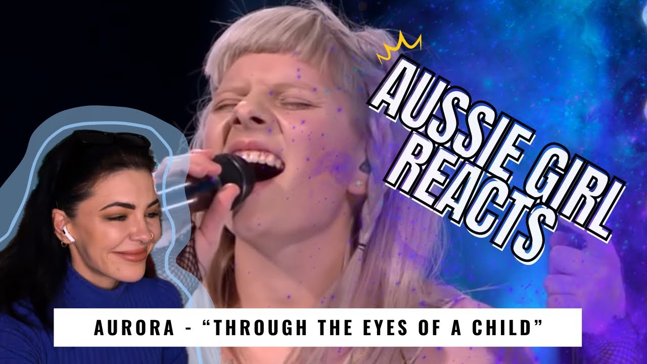 AURORA - “Through The Eyes of a Child” - REACTION! //Patreon Request//