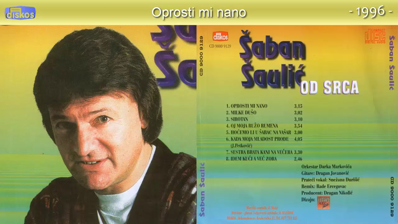 Saban Saulic - Oprosti mi nano - (Audio 1996)