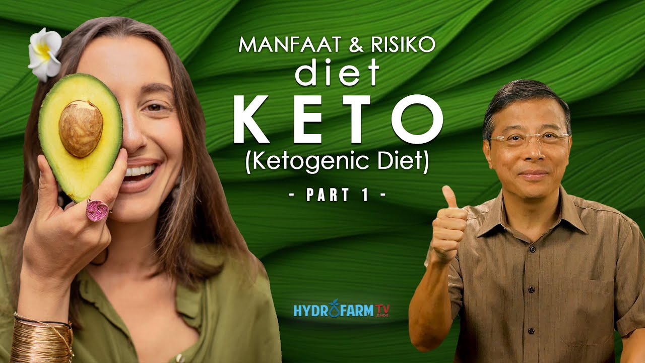 Manfaat & Risiko DIET KETO (Ketogenic Diet) - PART 1