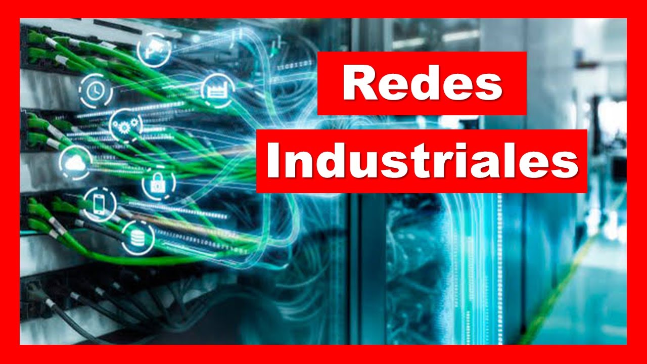 REDES INDUSTRIALES [Qué son, tipos y ventajas]