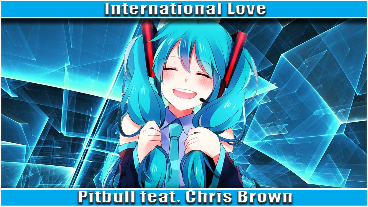 Nightcore - International Love