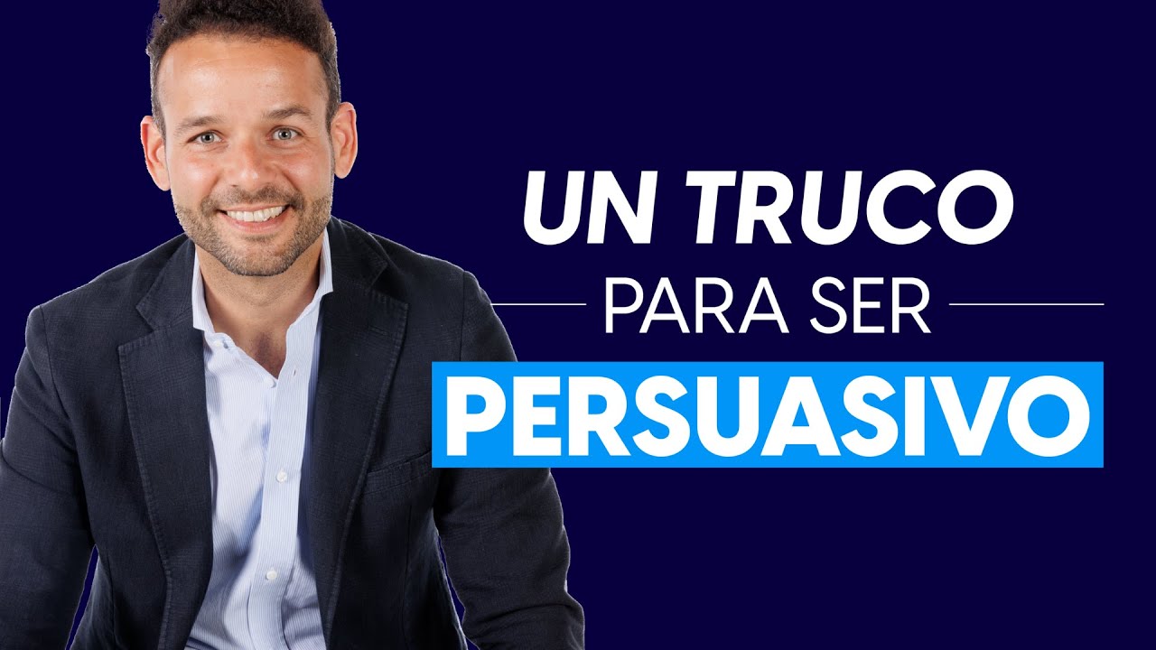 Cómo Convencer a las Personas: Clave de un Discurso Persuasivo (Sin Manipular a las Personas)