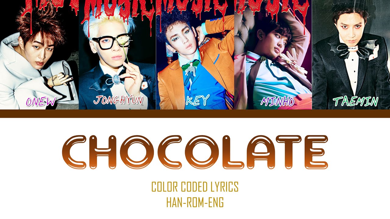 SHINee-CHOCOLATE COLOR-CODED LYRICS HAN-ROM-ENG