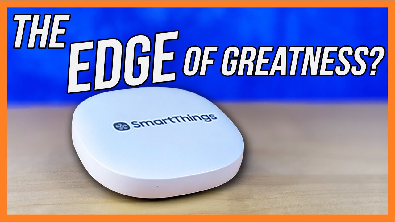Get Excited, SmartThings Edge is Brilliant