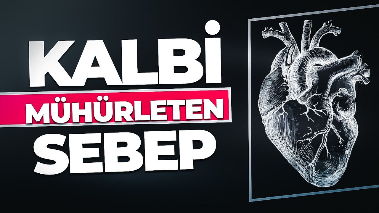 KALBİMİN MÜHÜRLENDİĞİNİ NASIL ANLARIM?
