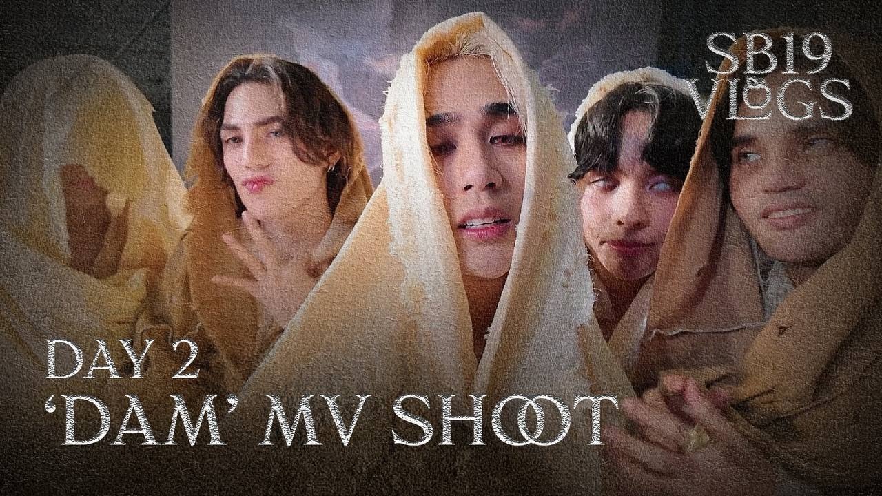 [SB19 VLOGS] Wakas ng 'DAM' MV Shoot