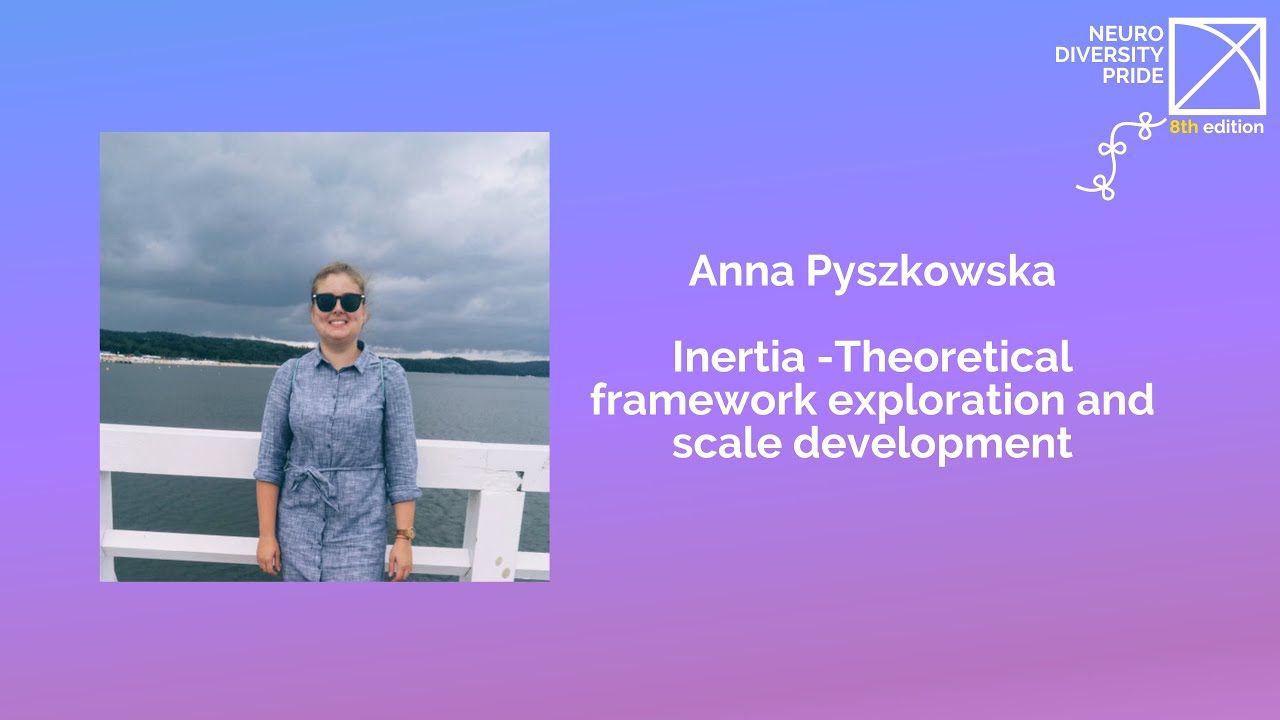 Anna Pyszkowska - Inertia, theoretical framework exploration and scale development