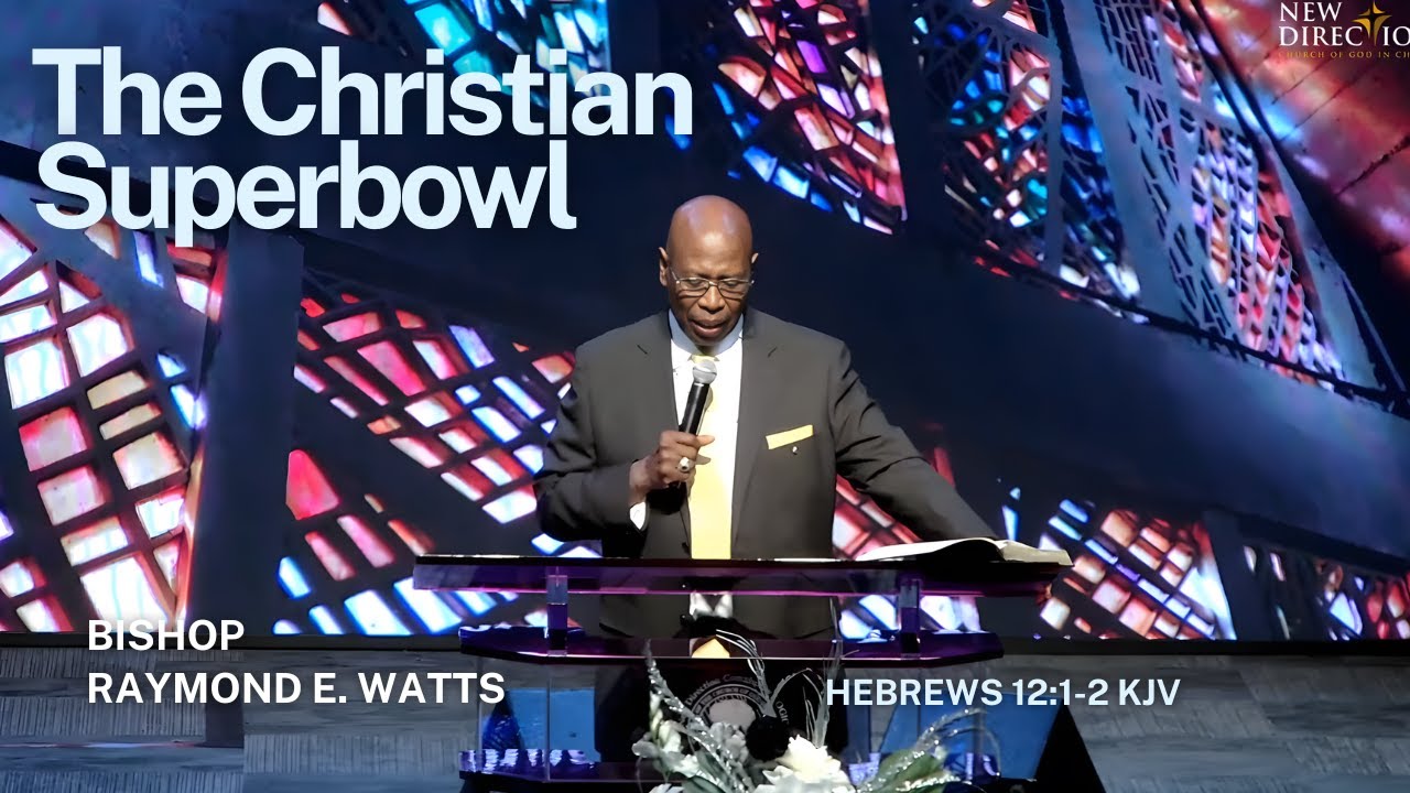 The Christian Super Bowl | Hebrews 12:1-2 KJV