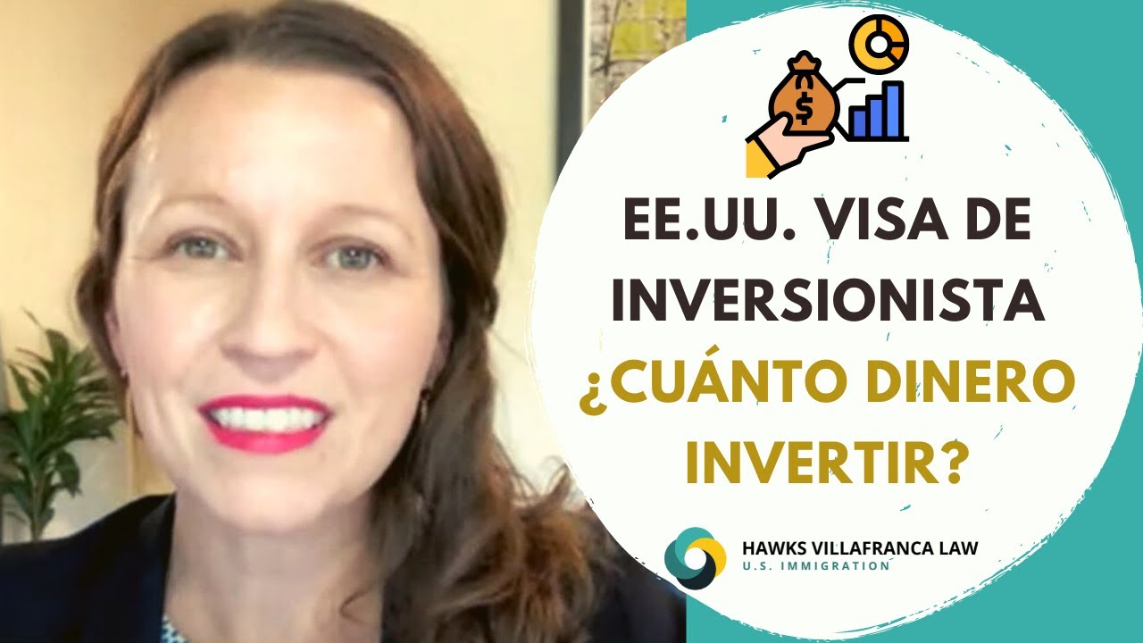 Visa de Inversionista USA ¿Cuánto deberías Invertir? 💰 🇺🇸