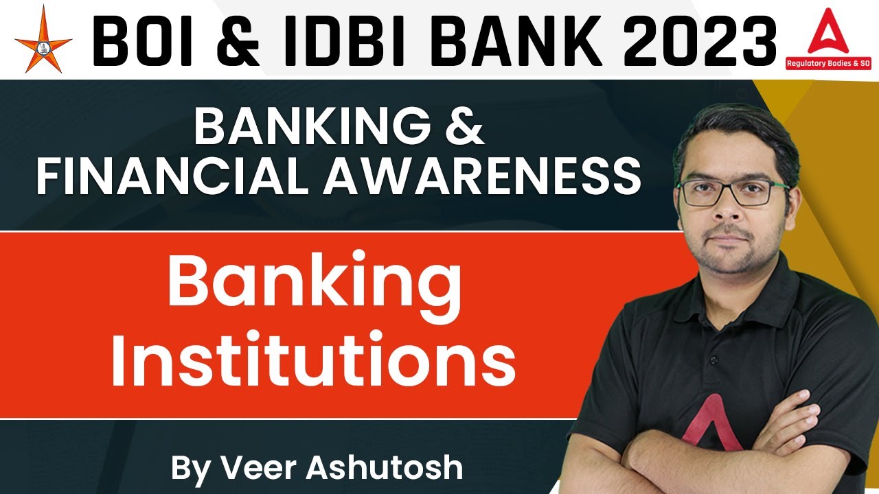 Banking Institutions | Banking and Financial Awareness for Bank of India & IDBI Bank | Veer Ashutosh