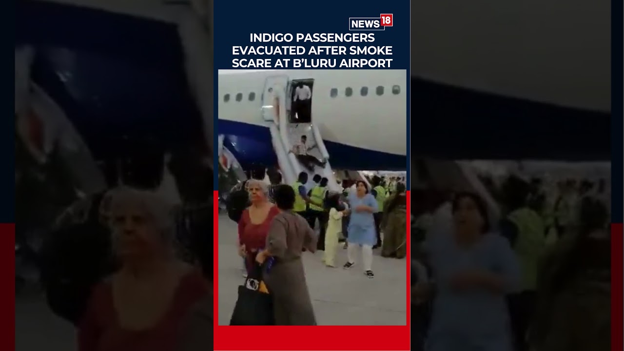 Passengers Evacuated After Smoke Detected in IndiGo Flight at Bengaluru Airport | N18S