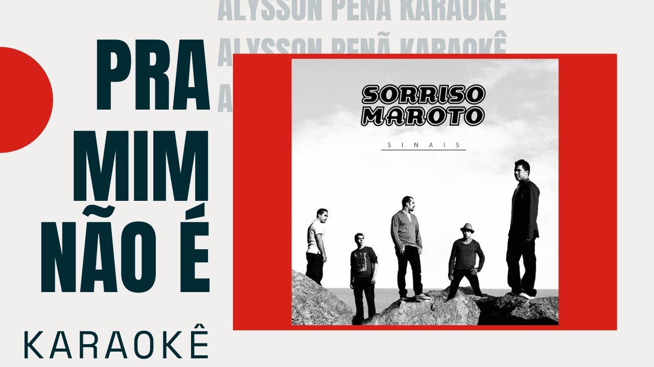 Karaok&ecirc; - Sorriso Maroto - Pra Mim N&atilde;o &Eacute;