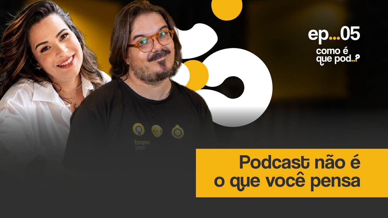 O que é PODCAST com Marcio Brant e Bia Tomielo | Como é que pod? EP 05
