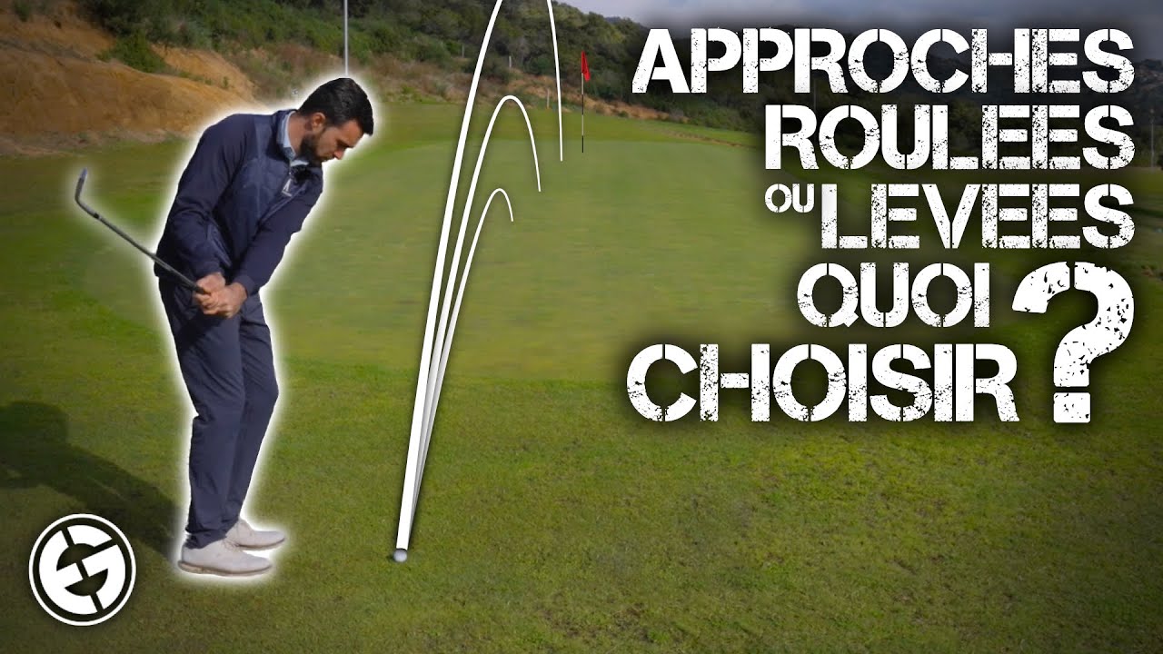 Approches roulées ou levées, quoi choisir ? | Cours de Golf - Tous Niveaux | ECOLE GOLF