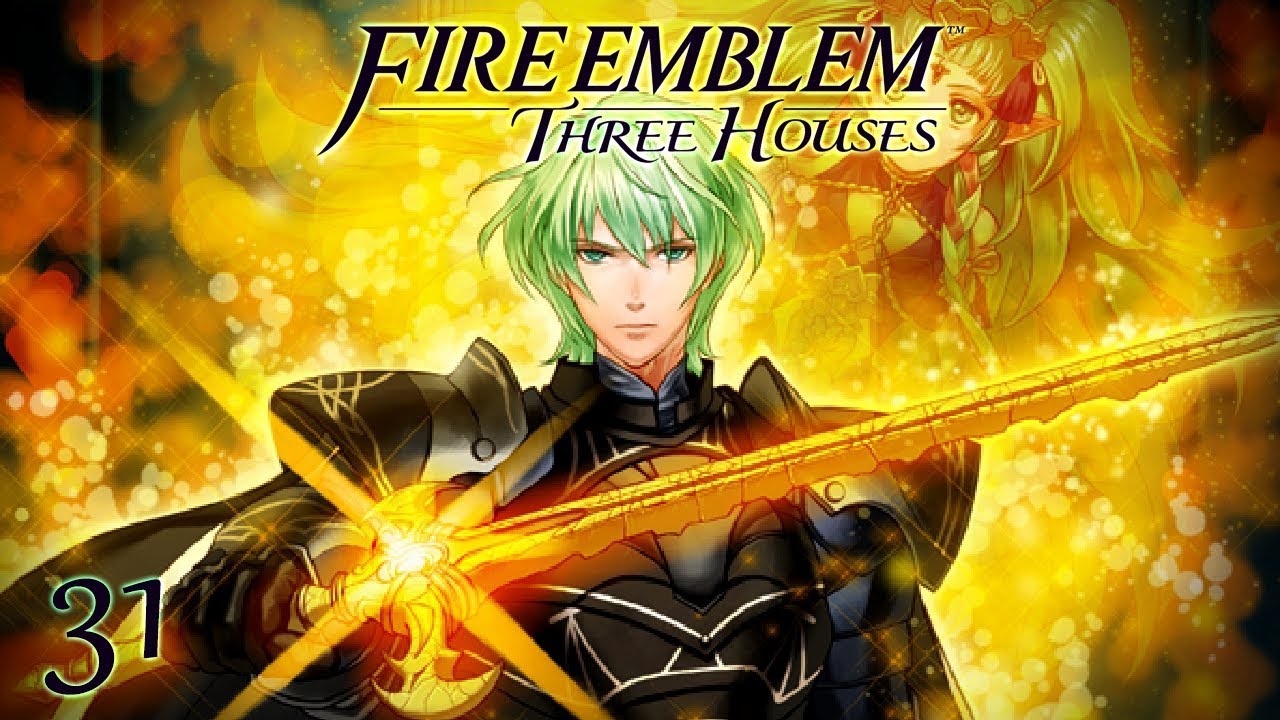 ENLIGHTENED ONE - Let's Play - Fire Emblem: Three Houses - 31 - Walkthrough and Playthrough