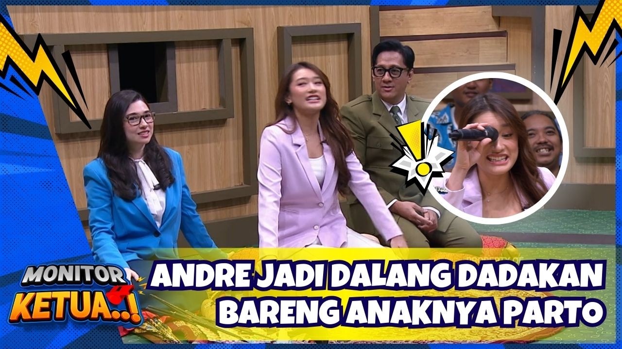 Andre Jadi Dalang Dadakan Bareng Anaknya Parto - MONITOR KETUA (03/3/26) P2