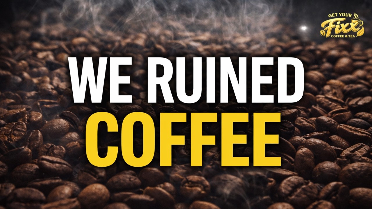 The Truth About Coffee Today (And What It Was Meant To Do) | Get Your Fixx™