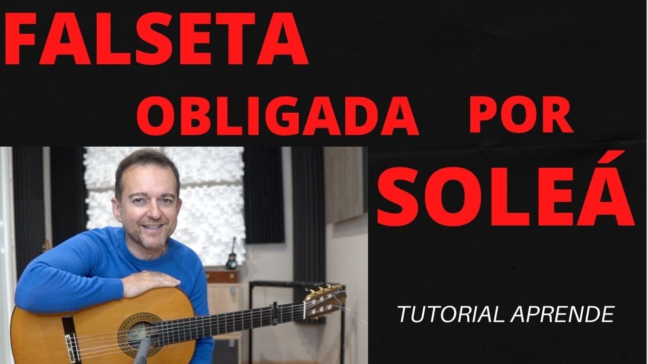 APRENDE LA SOLEA TUTORIAL
