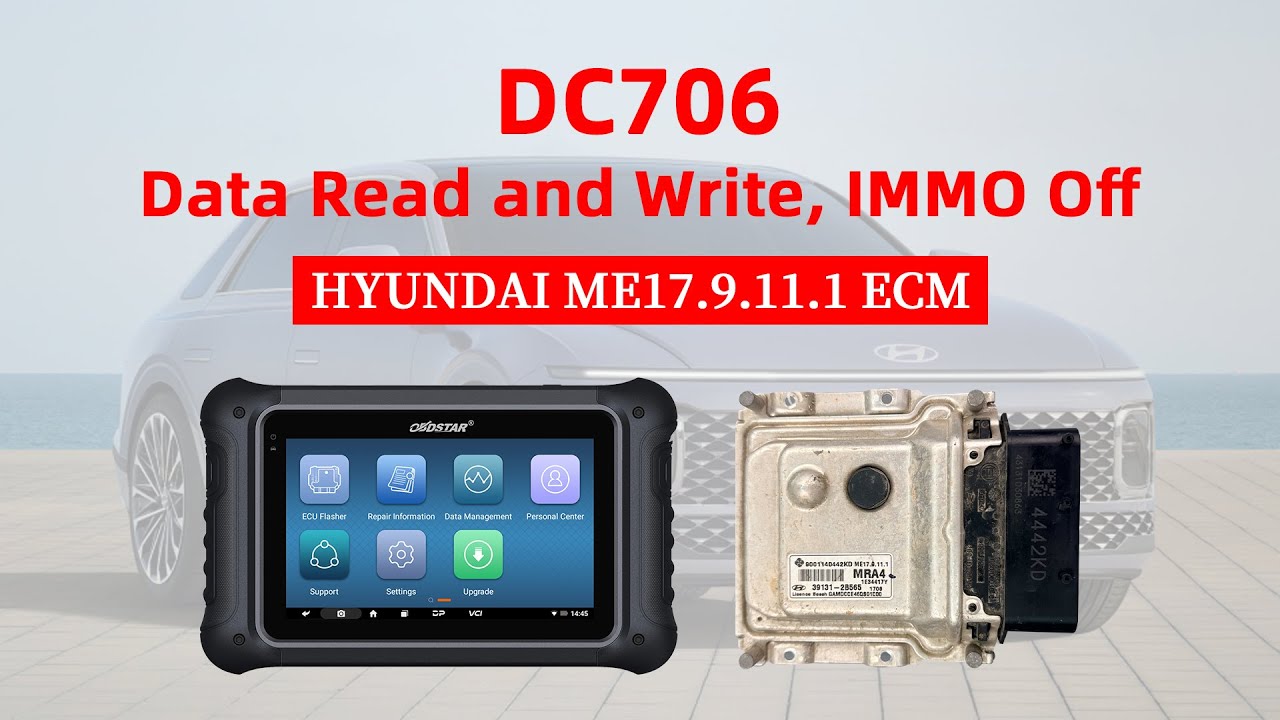 DC706 - HYUNDAI ME17.9.11.1 ECM Data Read and Write, IMMO Off By Bench
